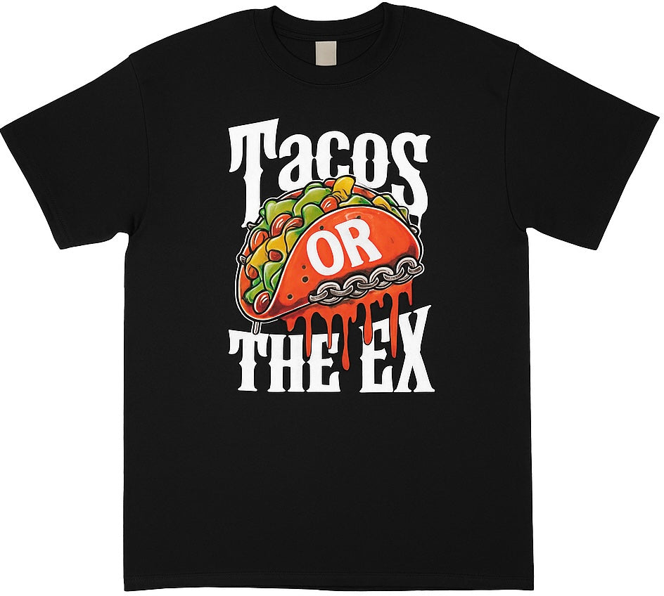 Tacos or the Ex T-Shirt Collection – Vintage Style Soft Cotton Tee